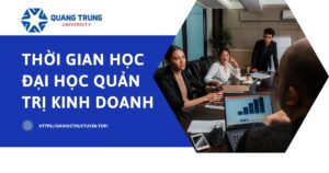 Thời gian học Đại học Quản trị kinh doanh