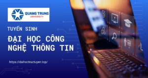 Tuyển sinh Đại học công nghệ thông tin