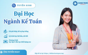 Tuyển sinh Đại học ngành Kế toán - Xét tuyển online
