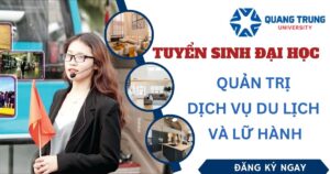 Tuyển sinh Đại học Quản trị dịch vụ du lịch và lữ hành