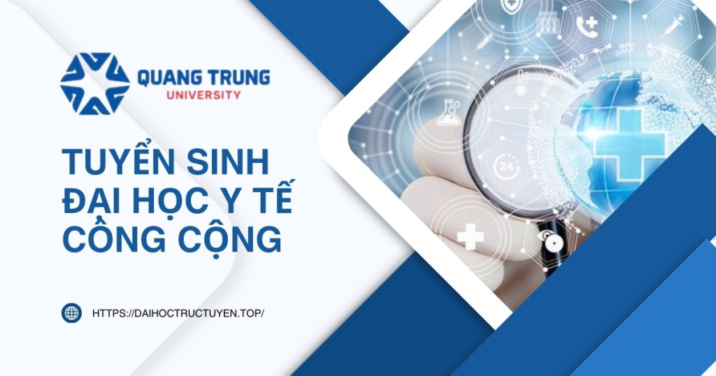 Tuyển sinh Đại học Y tế công cộng