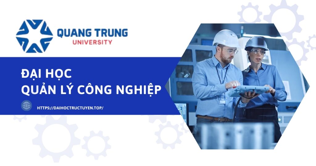 Đại học Quản lý công nghiệp