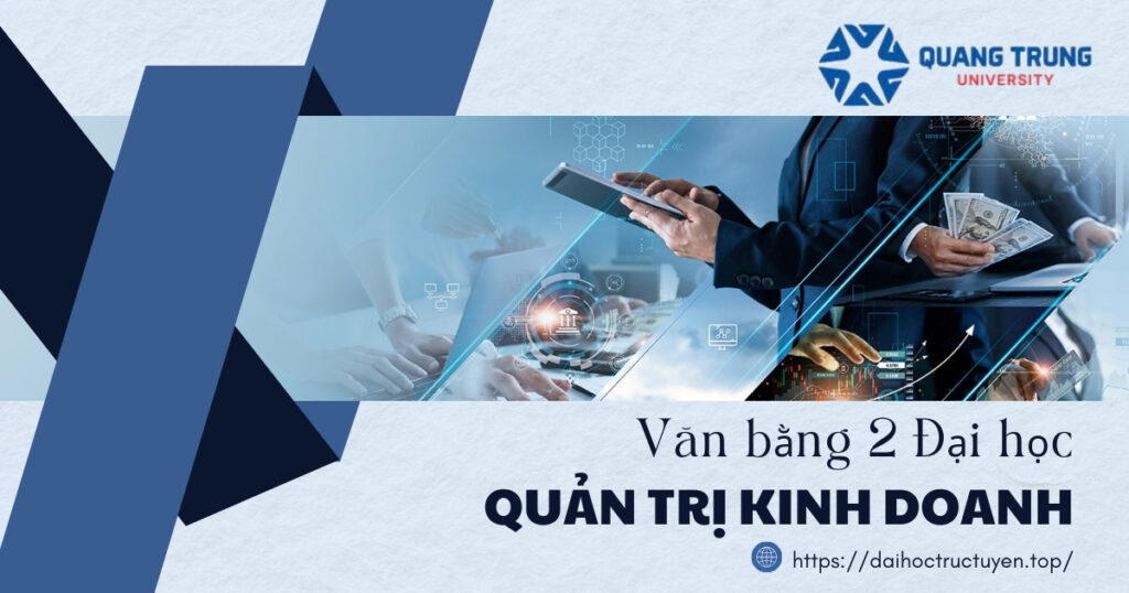 Văn bằng 2 Đại học Quản trị kinh doanh