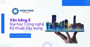 Văn bằng 2 Đại học Công nghệ kỹ thuật xây dựng