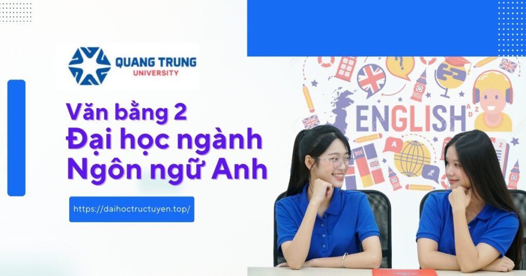 Văn bằng 2 Đại học ngành ngôn ngữ Anh