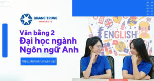 Văn bằng 2 Đại học ngành ngôn ngữ Anh