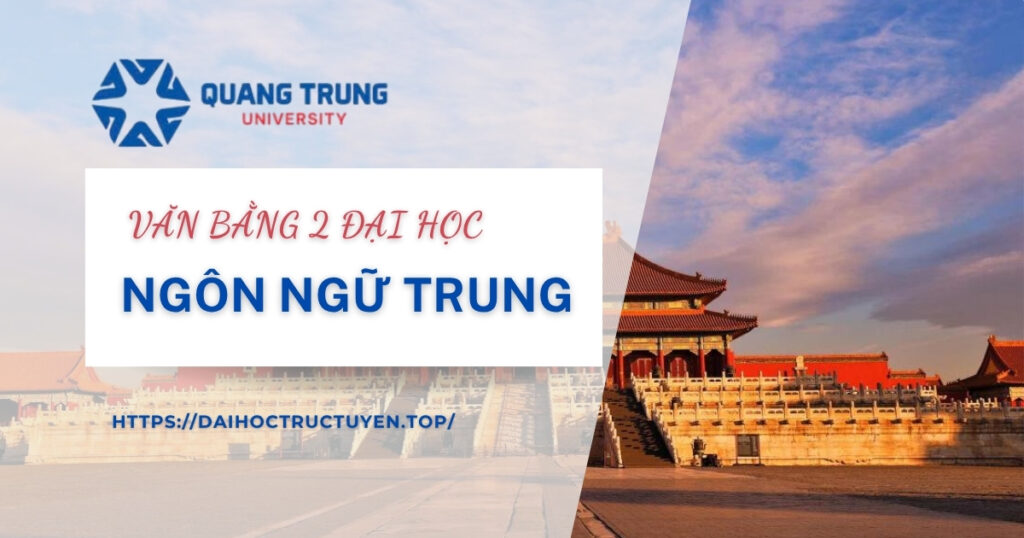 Văn bằng 2 Đại học Ngôn ngữ Trung