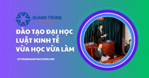 Đại học Luật Kinh tế vừa học vừa làm