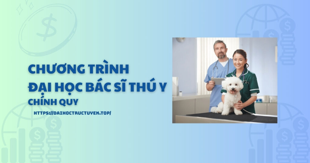 Đại học Bác sĩ thú y chính quy