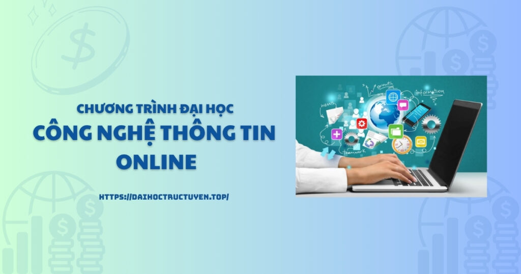 Đại học Công nghệ thông tin online