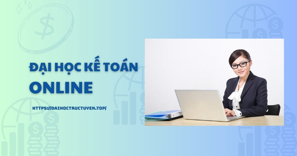 Đại học kế toán online