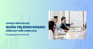 Đại học Quản trị kinh doanh chính quy