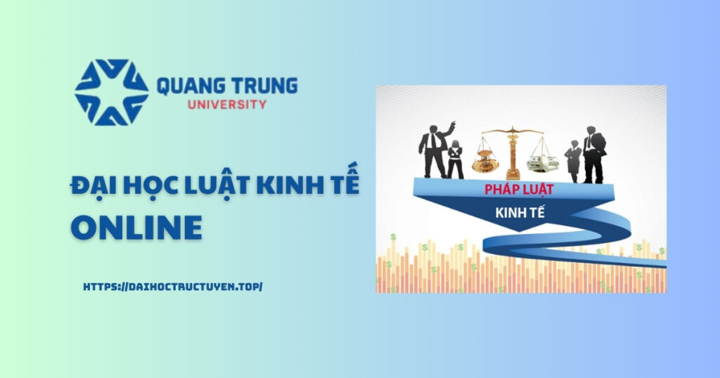 Đại học Luật Kinh tế Online