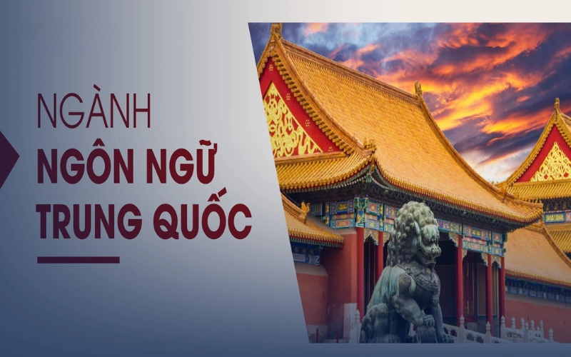 Thông tin tuyển sinh Đại học Ngôn ngữ Trung Quốc
