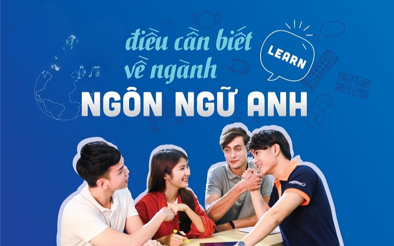 Có nên học Đại học Ngôn ngữ Anh không?