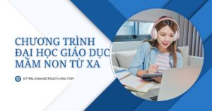 Chương trình đại học giáo dục mầm non tùa xa