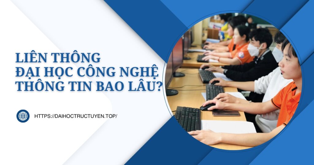 liên thông Đại học Công nghệ Thông tin