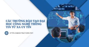 trường đào tạo Đại học công nghệ thông tin từ xa