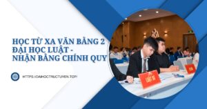 Học từ xa văn bằng 2 Đại học Luật