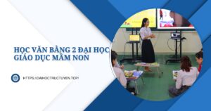 Văn bằng 2 Đại học Giáo Dục Mầm non