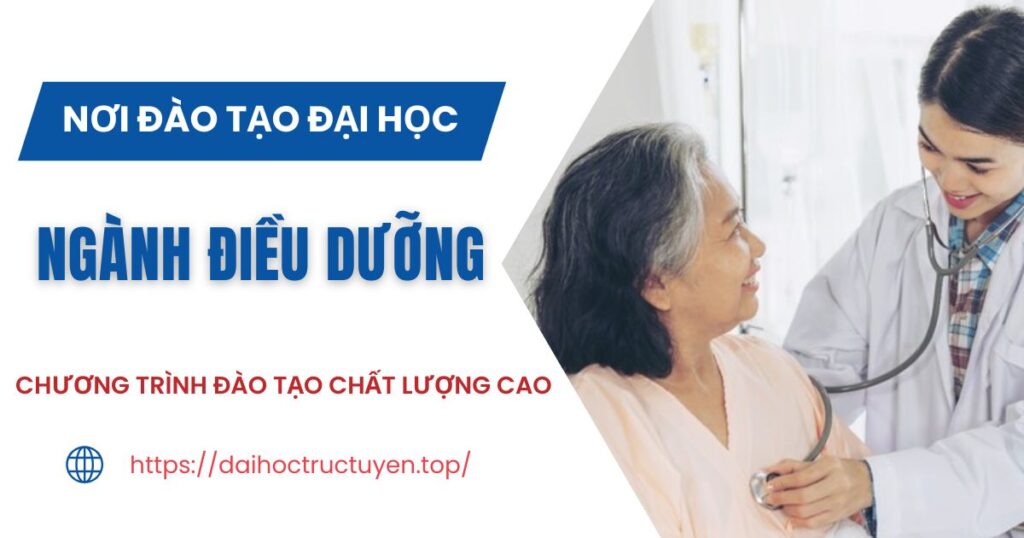 Học Đại học ngành Điều dưỡng ở đâu?