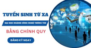 Tuyển sinh Đại học Từ xa ngành Công nghệ thông tin mới nhất