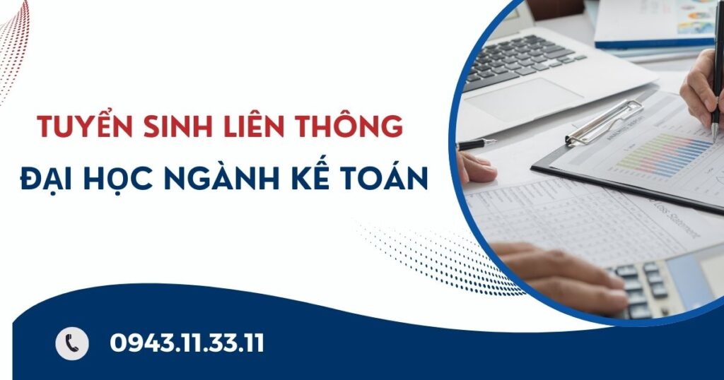 Tuyển sinh Liên thông Đại học ngành Kế toán
