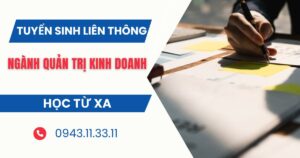 Tuyển sinh Liên thông Đại học ngành Quản trị kinh doanh