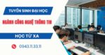 Tuyển sinh Đại học online ngành Công nghệ Thông tin mới nhất