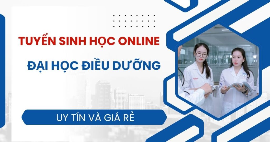 Tuyển sinh Đại học online ngành Điều dưỡng mới nhất