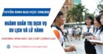 Tuyển sinh Đại học online ngành Quản trị dịch vụ du lịch và lữ hành mới nhất