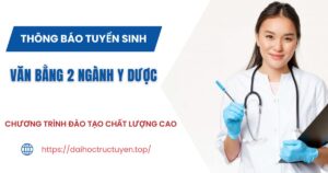 Thông báo tuyển sinh Văn bằng 2 ngành Y Dược