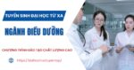 Tuyển sinh Đại học Từ xa ngành Điều dưỡng mới nhất