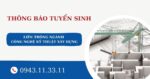 Thông báo tuyển sinh Liên thông ngành Công nghệ kỹ thuật xây dựng