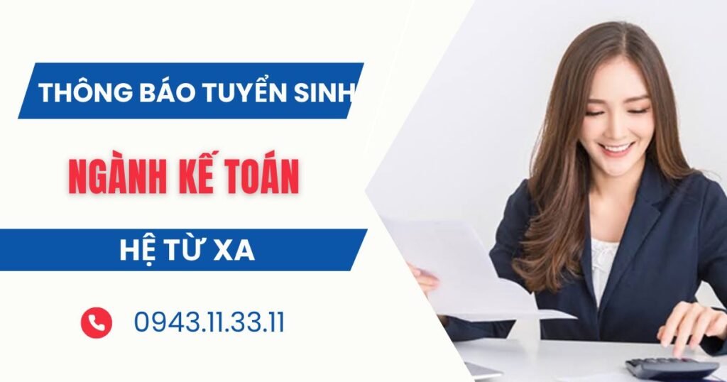 Thông báo tuyển sinh ngành Kế toán hệ Từ xa