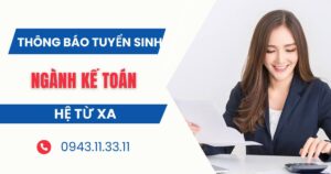 Thông báo tuyển sinh ngành Kế toán hệ Từ xa