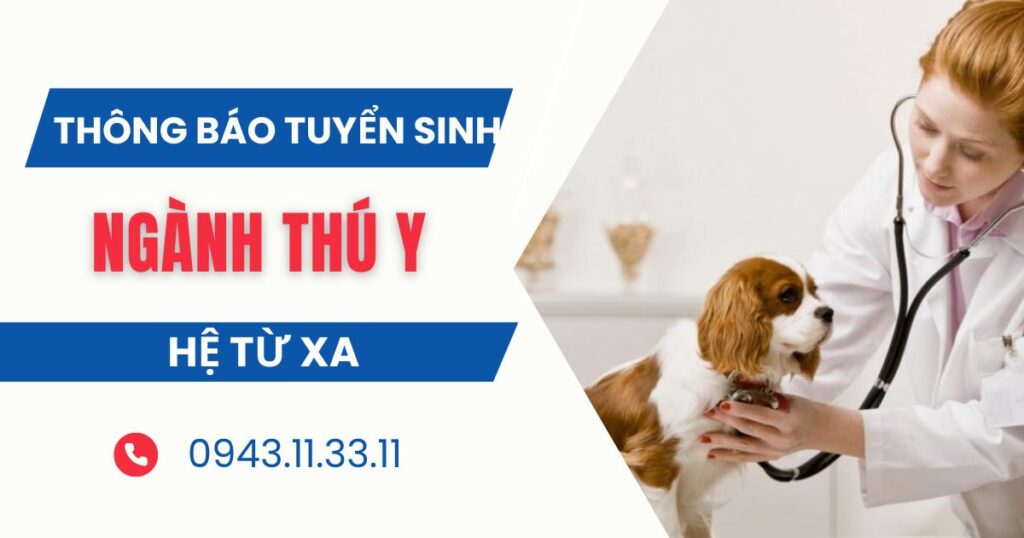 Thông báo tuyển sinh ngành Thú Y hệ Từ xa