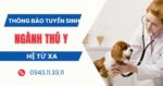 Thông báo tuyển sinh ngành Thú Y hệ Từ xa