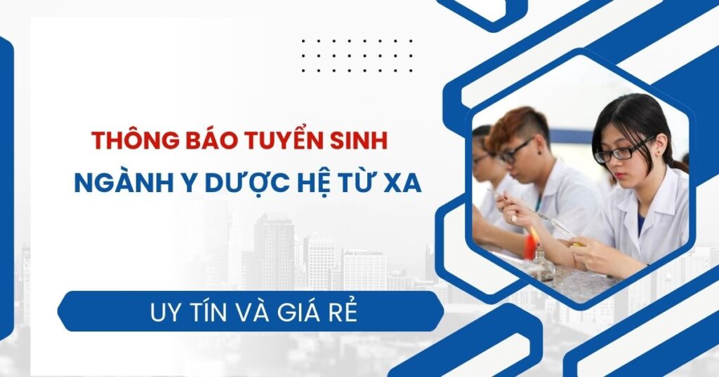 Thông báo tuyển sinh ngành Y Dược hệ Từ xa