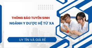 Thông báo tuyển sinh ngành Y Dược hệ Từ xa