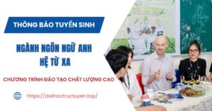 Thông báo tuyển sinh ngành Ngôn ngữ Anh hệ Từ xa