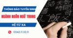 Thông báo tuyển sinh ngành Ngôn ngữ Trung hệ Từ xa