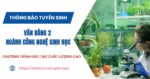 Thông báo tuyển sinh Văn bằng 2 ngành Công nghệ sinh học
