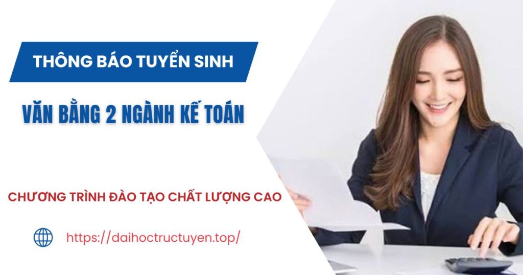Thông báo tuyển sinh Văn bằng 2 ngành Kế toán