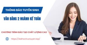Thông báo tuyển sinh Văn bằng 2 ngành Kế toán