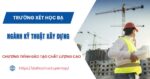 Trường xét học bạ ngành Công nghệ Kỹ thuật xây dựng