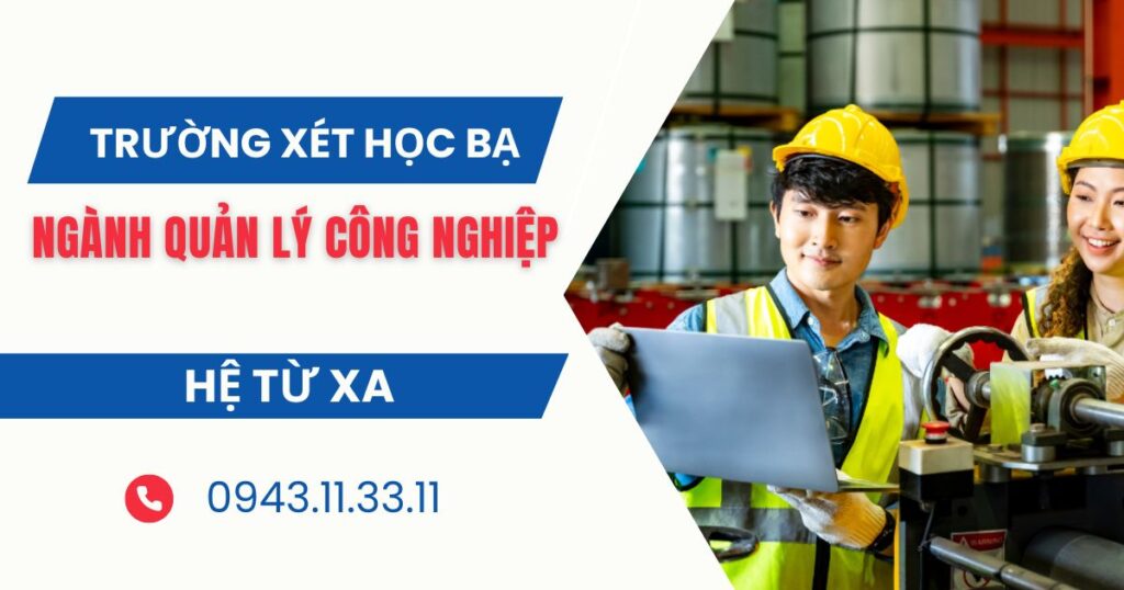 Trường xét học bạ ngành Quản lý công nghiệp