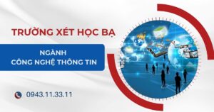 Trường xét học bạ ngành Công nghệ thông tin