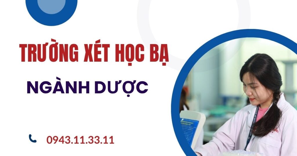 Trường xét học bạ ngành DượcTrường xét học bạ ngành Dược