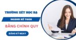Trường xét học bạ ngành Kế toán
